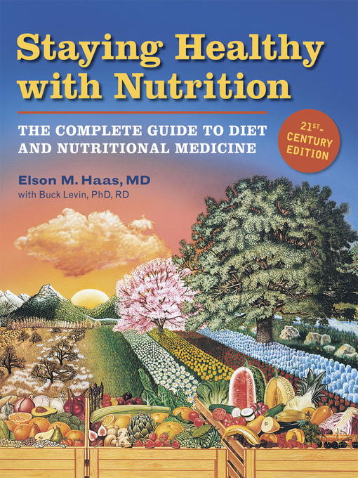 Title details for Staying Healthy with Nutrition by Elson Haas - Available
